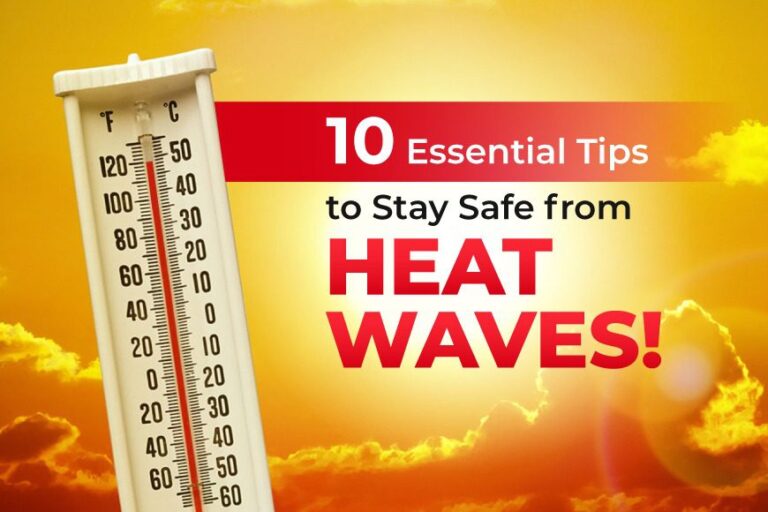 Top 10 Tips to Stay Safe from Heat Waves: Causes and Treatments