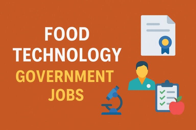 Food technology government jobs offer excellent career opportunities for science graduates interested in food quality, nutrition, safety, and public service.