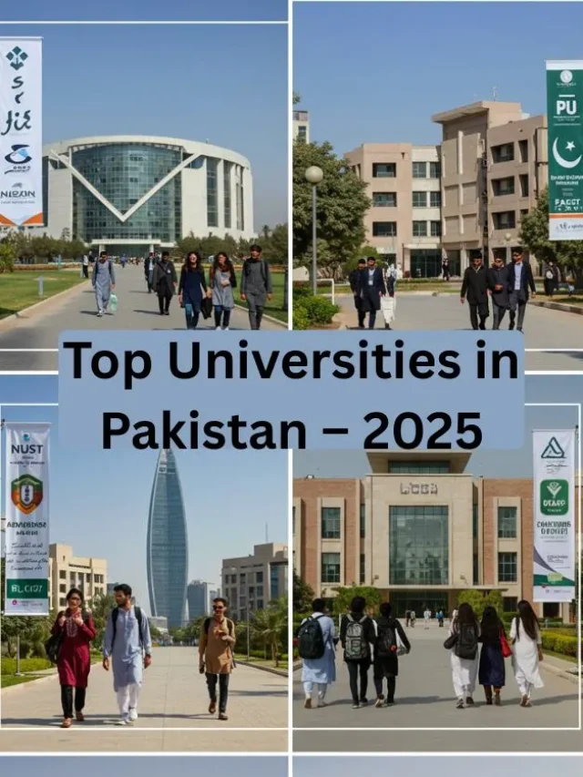 Collage of Pakistan’s top universities showing campuses and students